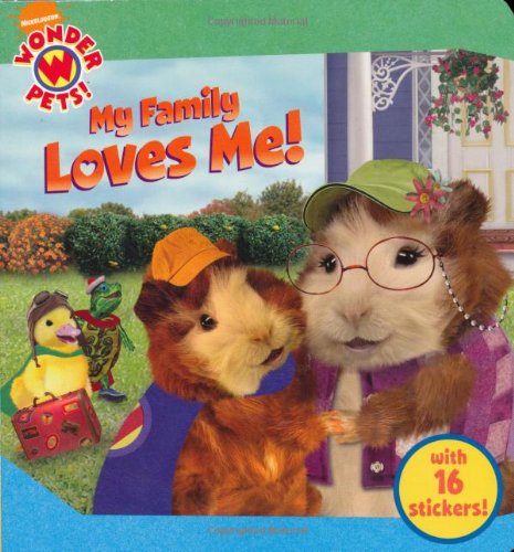 My Family Loves Me! (Wonder Pets) Novels & Short Stories