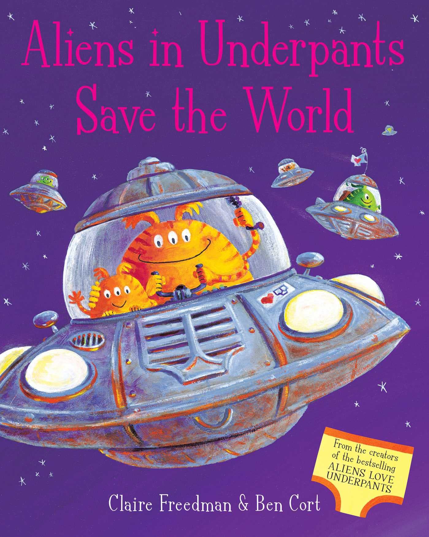 Aliens in Underpants Save the World Novels & Short Stories