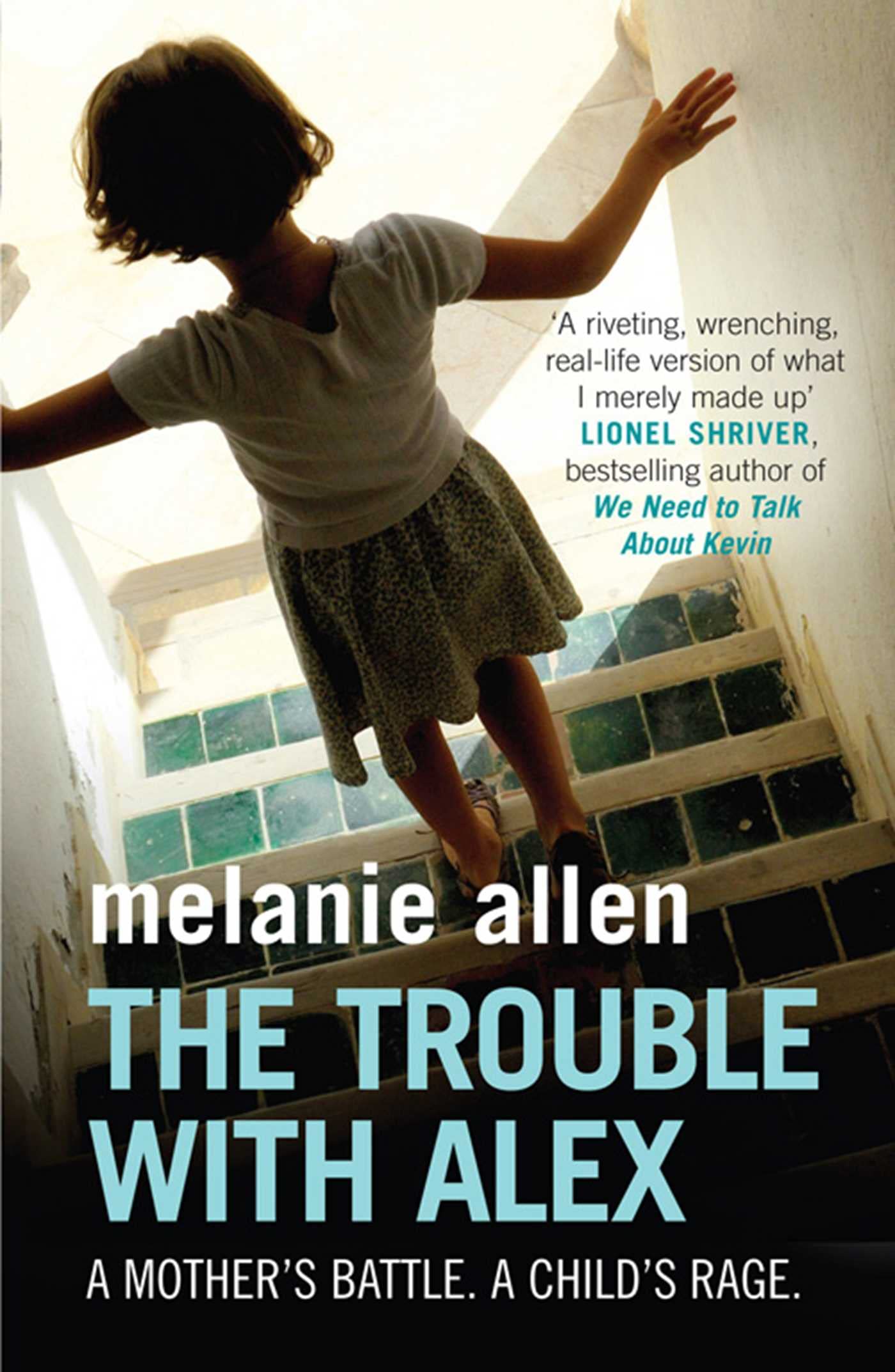 The Trouble with Alex: A Mother's Battle. A Child's Rage Personalities