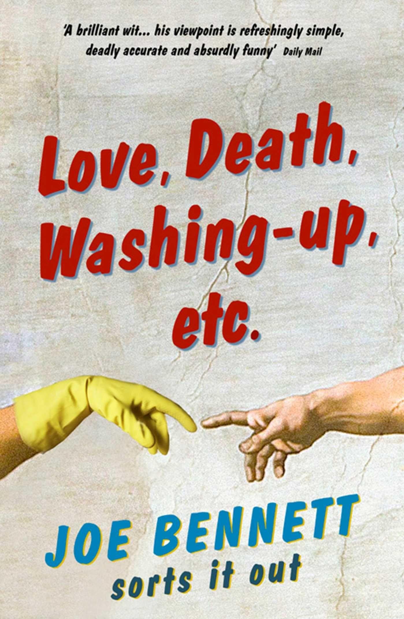 Love, Death, Washing-Up, Etc. Humour & Satire
