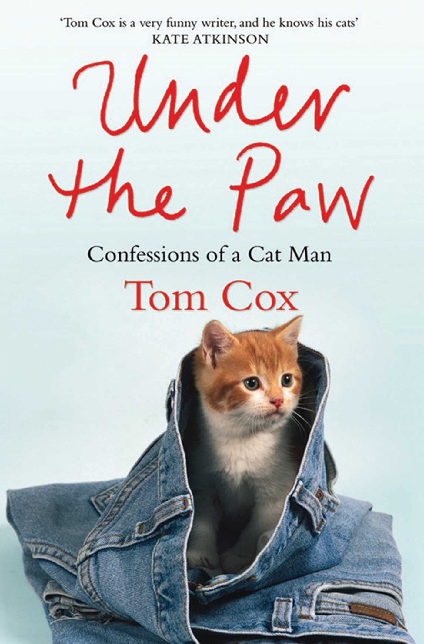 Under the Paw: Confessions of a Cat Man Pets
