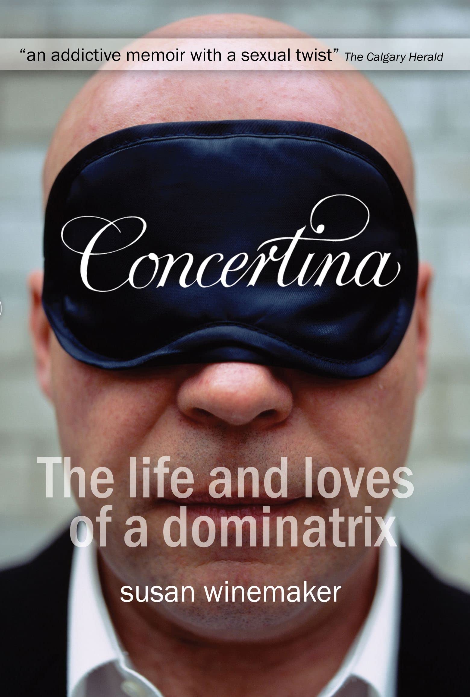 Concertina: The Life and Loves of a Dominatrix Memories