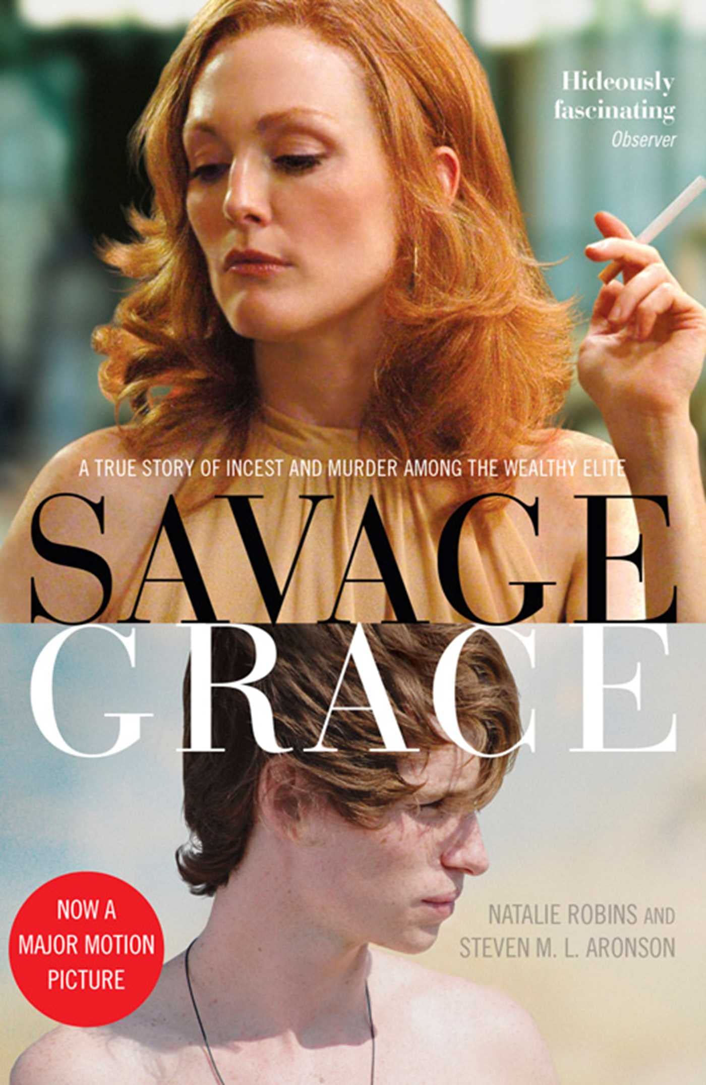 Savage Grace: The True Story of a Doomed Family Politics & Society