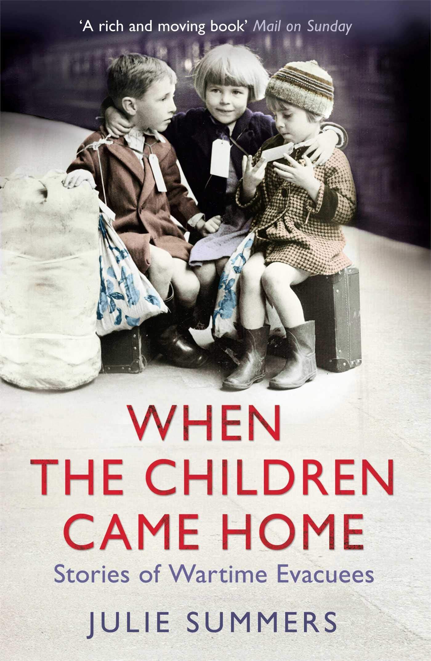 When the Children Came Home: Stories of Wartime Evacuees book