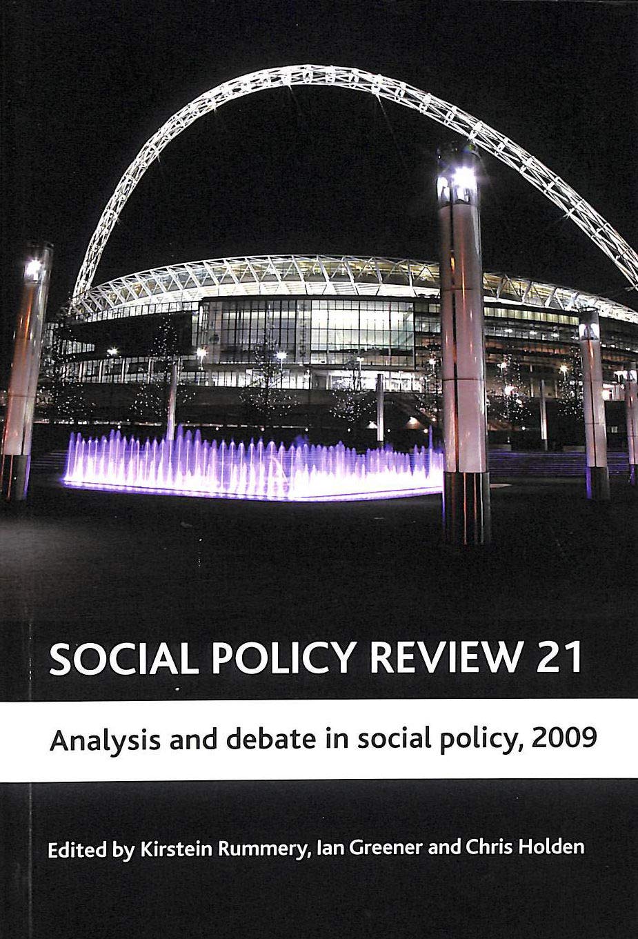 Social Policy Review 21: Analysis and Debate in Social Policy 2009 (Social Policy Review Series) Books