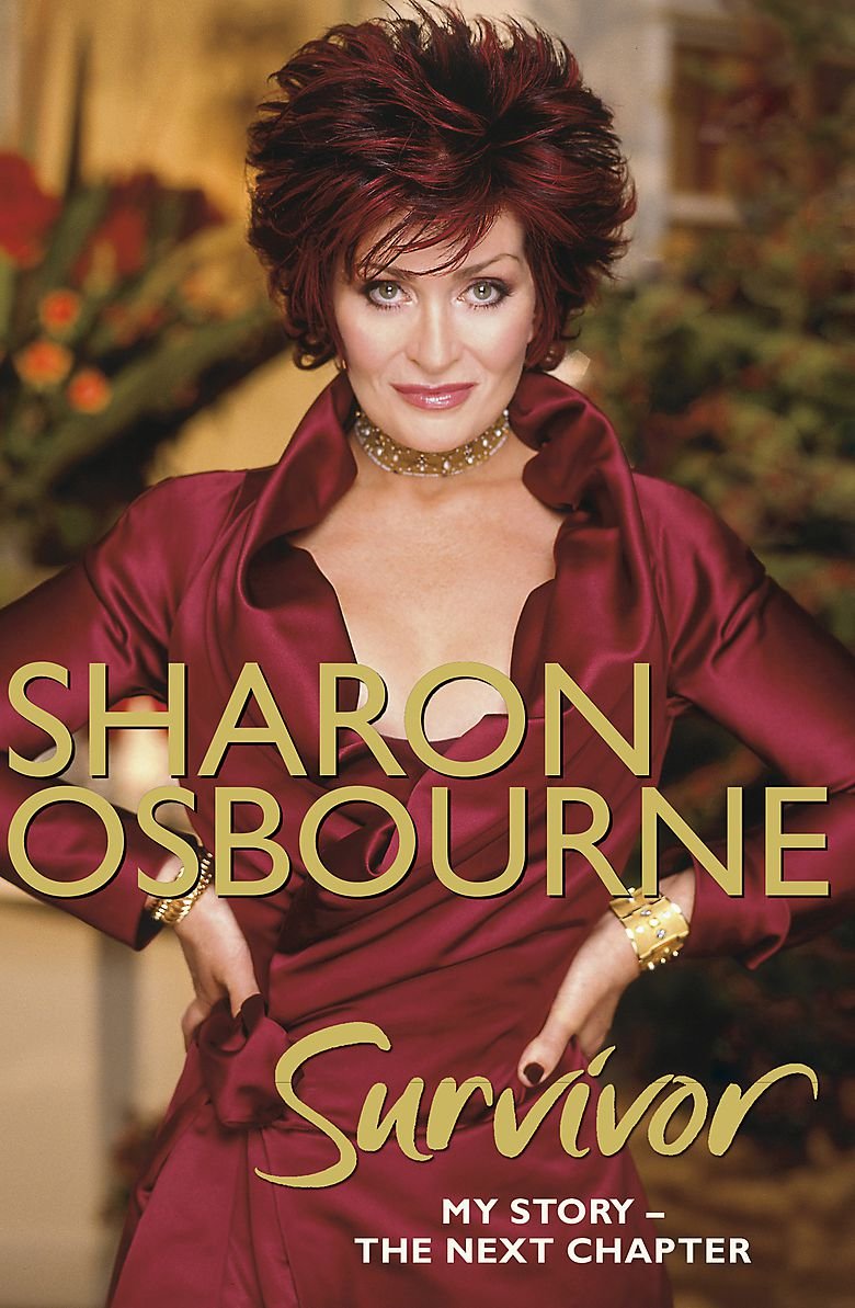 Sharon Osbourne Survivor: My Story, the Next Chapter Art & Literature