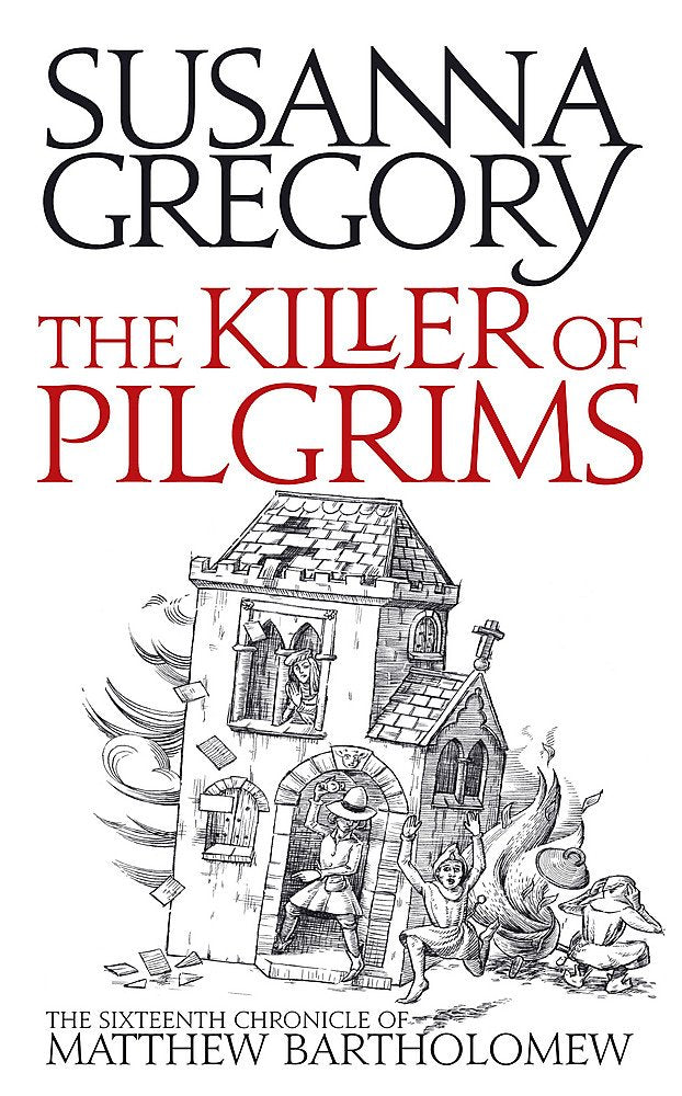 The Killer of Pilgrims: The Sixteenth Chronicle of Matthew Bartholomew (Matthew Bartholomew Chronicles, Band 16) Historical Fiction