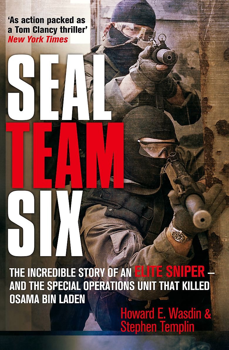 Seal Team Six: The Incredible Story of an Elite Sniper - and the Special Operations Unit that Killed Osama Bin Laden Biographies & Memoirs
