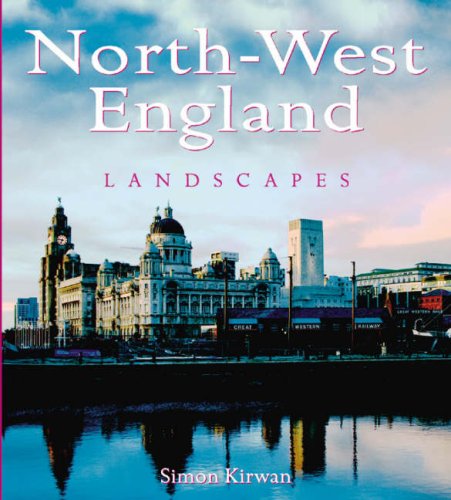 North-West England Landscapes (Heritage Landscapes) Travel