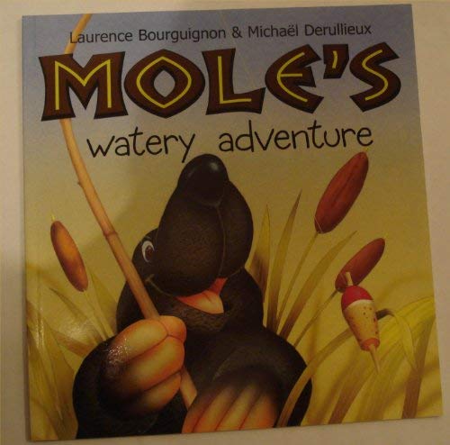 Moles Watery Adventure Books