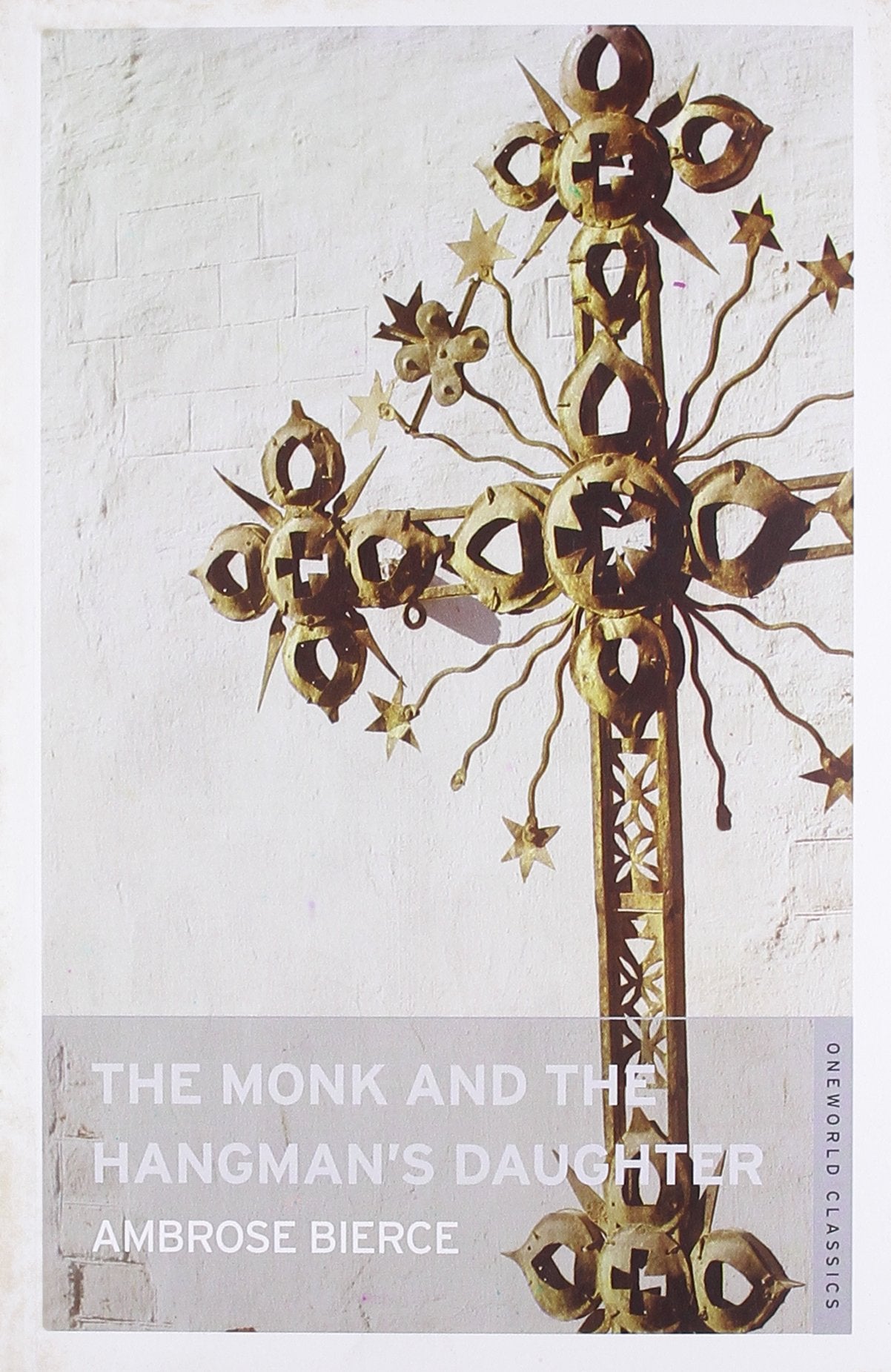 The Monk and the Hangman's Daughter (Oneworld Classics) Classics