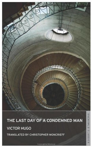 Last Day of a Condemned Man (Oneworld Classics) Classics