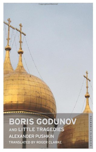 Boris Godunov and Little Tragedies (Oneworld Classics) Drama