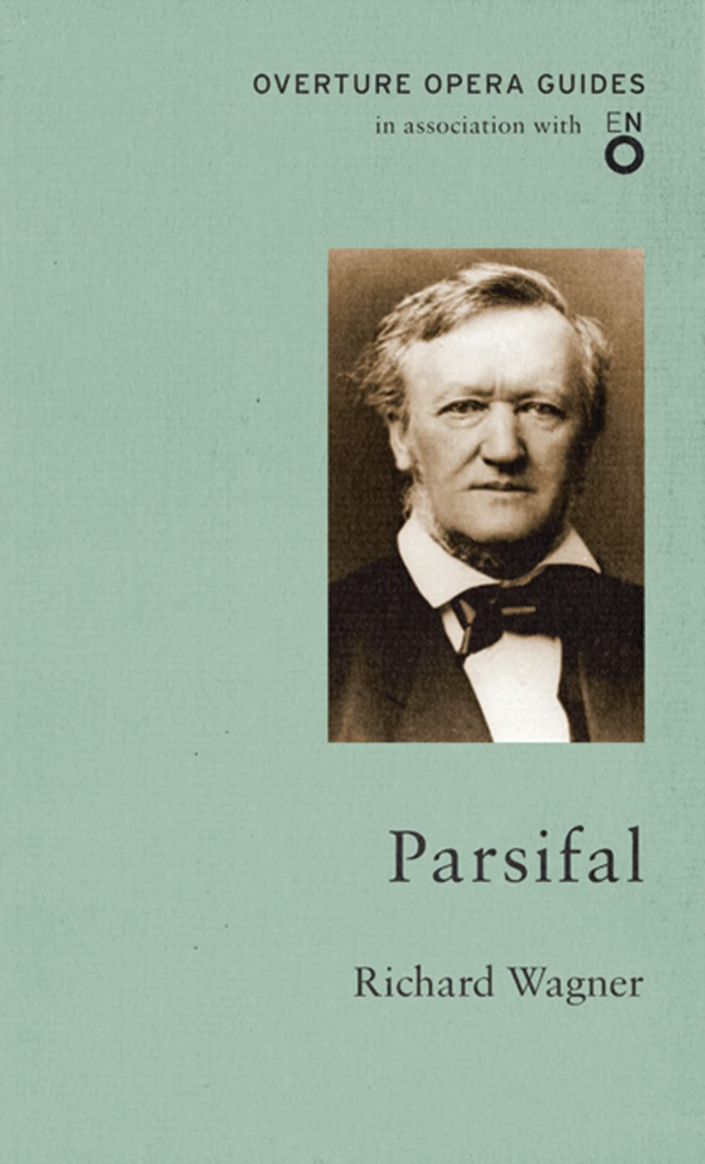 Parsifal: Richard Wagner (The Overture Opera Guides) Sheet Music