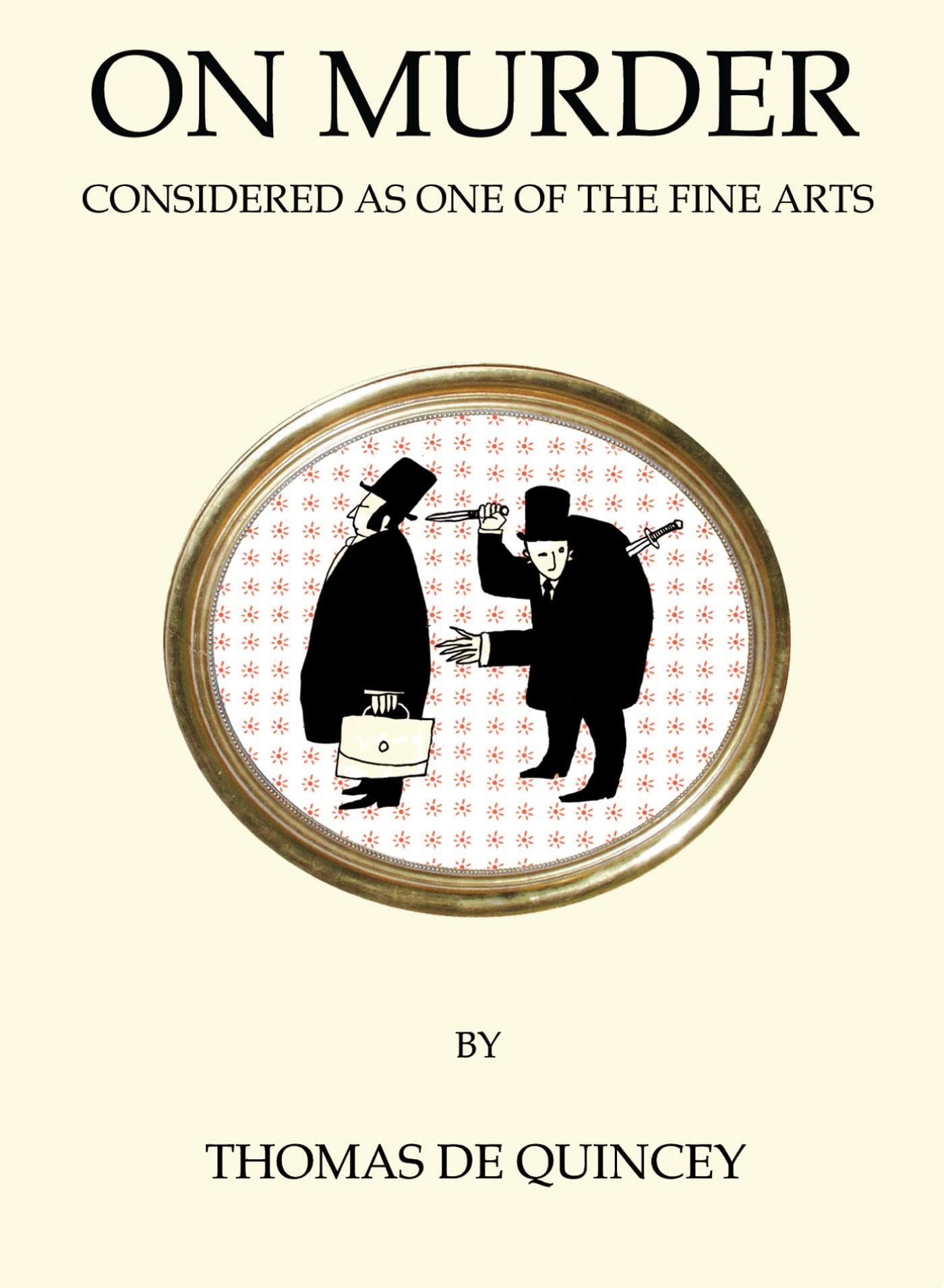 On Murder: Considered as One of the Fine Arts book