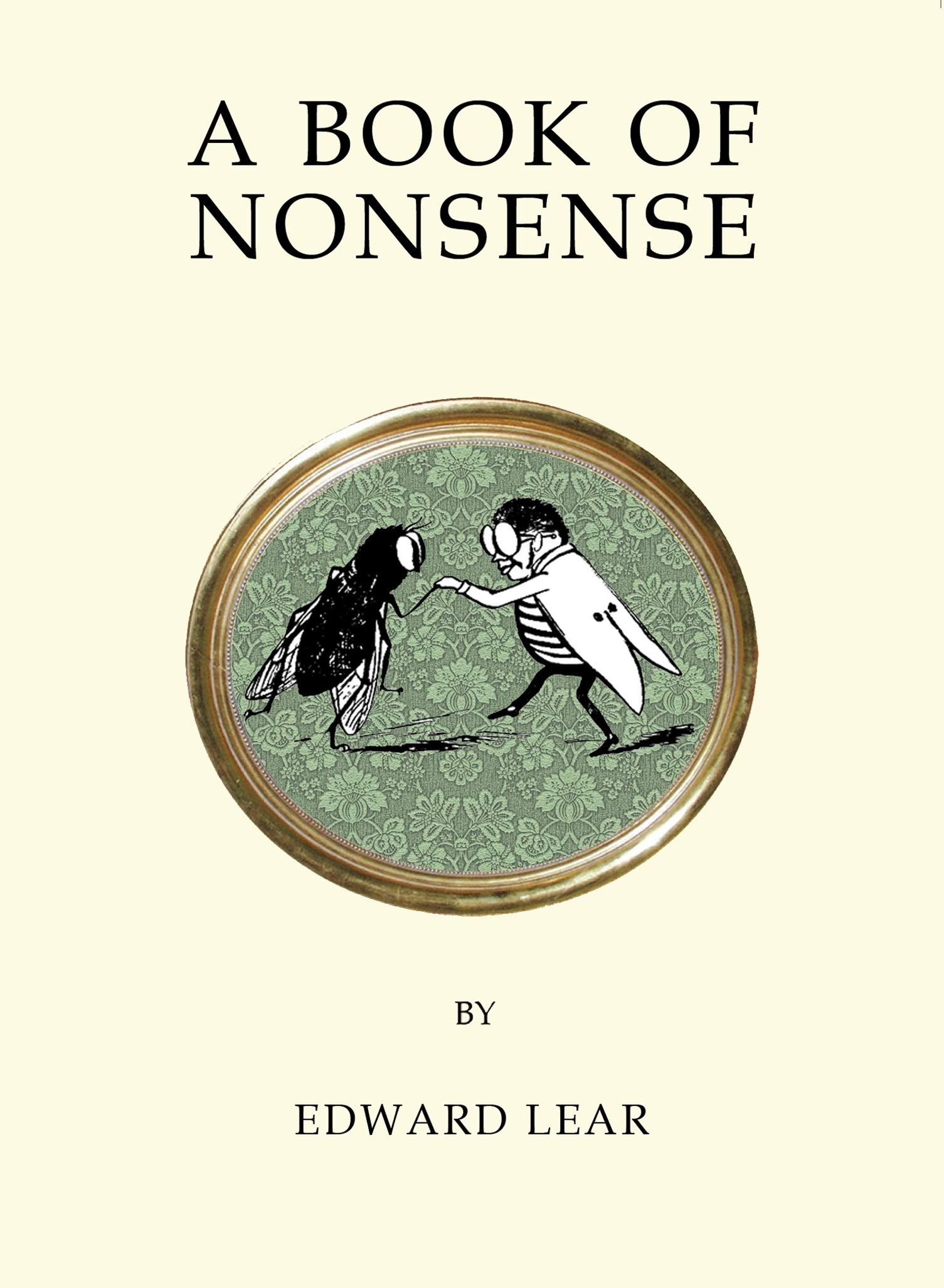 A Book of Nonsense: Contains the original illustrations by the author (Quirky Classics series) Poetry