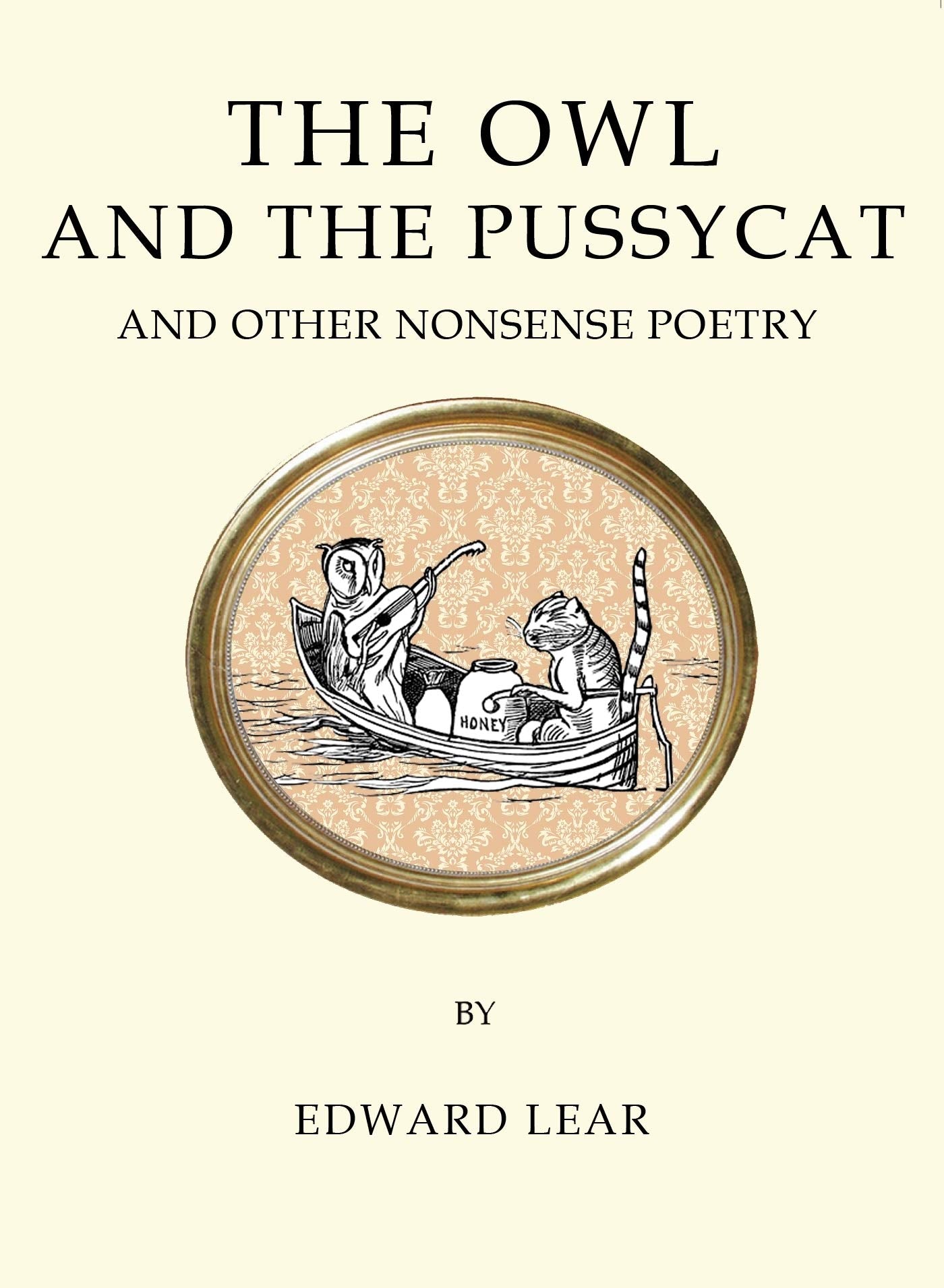 The Owl and the Pussycat and Other Nonsense Poetry: Contains the original illustrations by the author (Quirky Classics series) Poetry