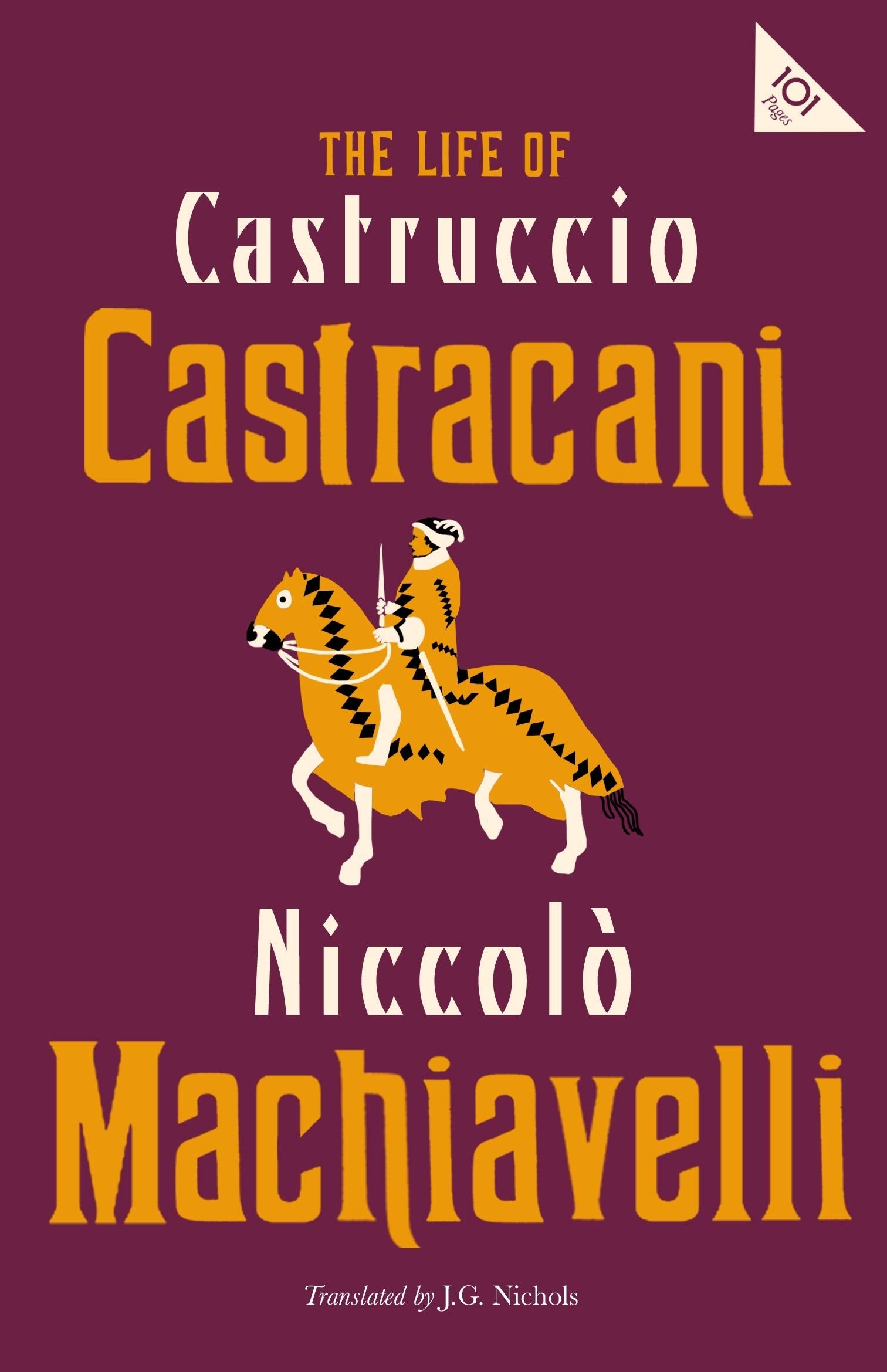 The Life of Castruccio Castracani Classics