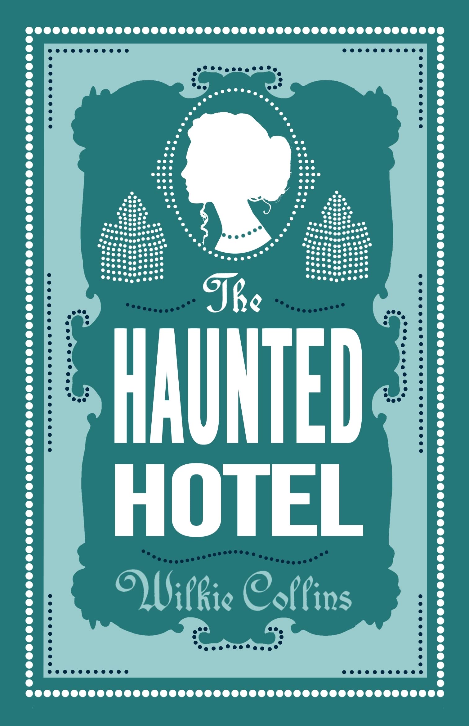 The Haunted Hotel Classics