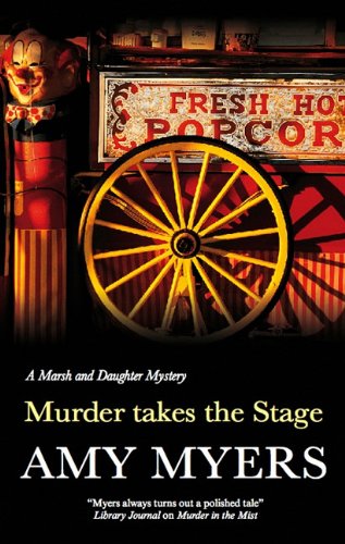 Murder Takes the Stage (A Marsh and Daughter Mystery) Contemporary literature