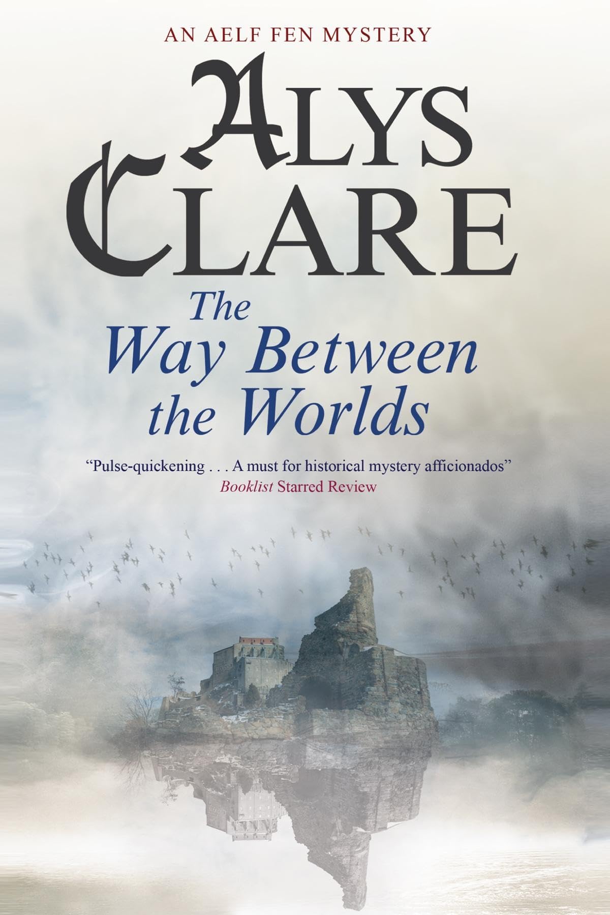 The Way Between the Worlds (Aelf Fen Mystery) Historical Fiction