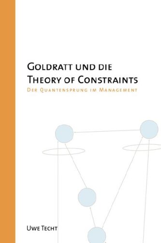 Goldratt und die Theory of Constraints Business, Finance & Career