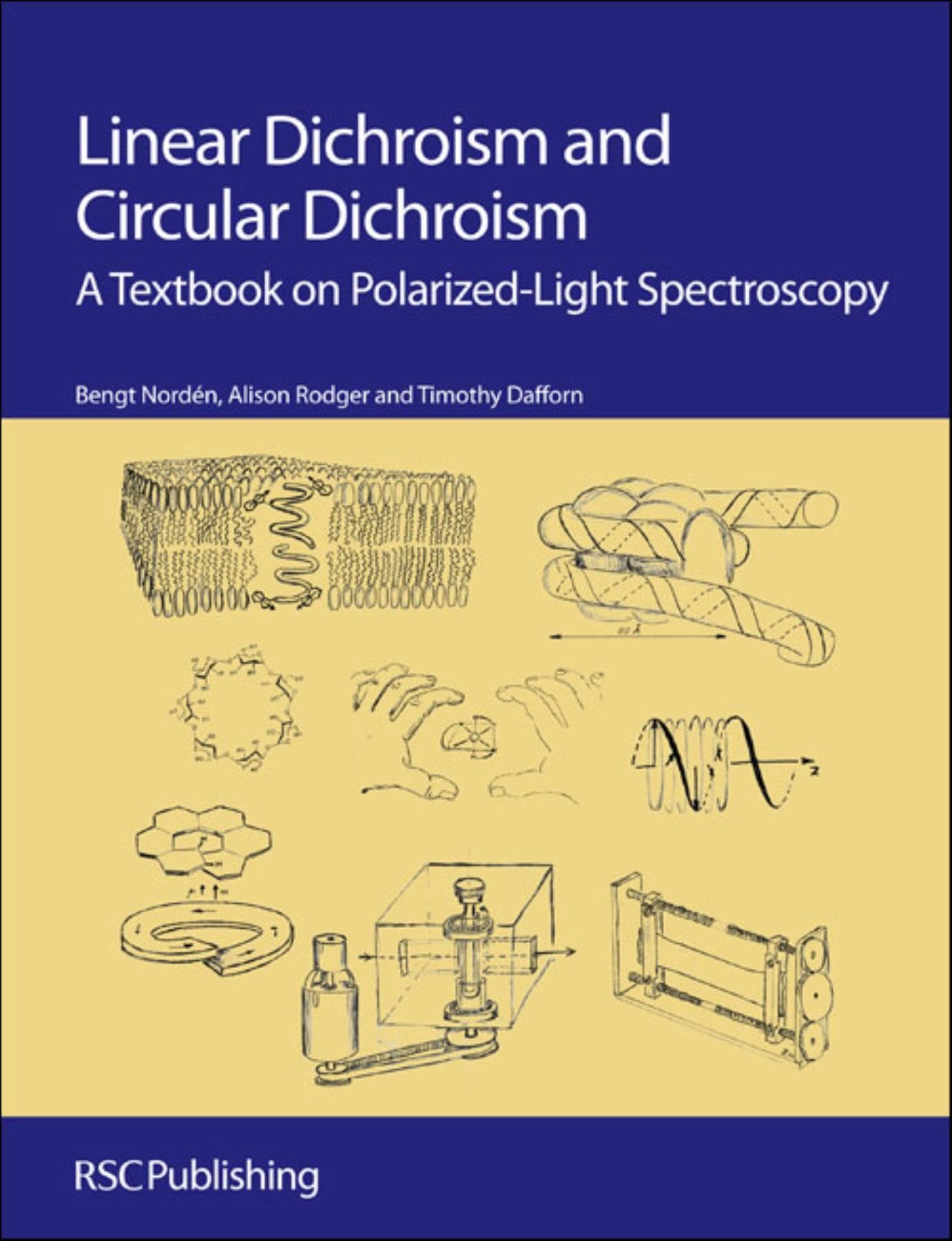 Linear Dichroism and Circular Dichroism: A Textbook on Polarized-Light Spectroscopy book