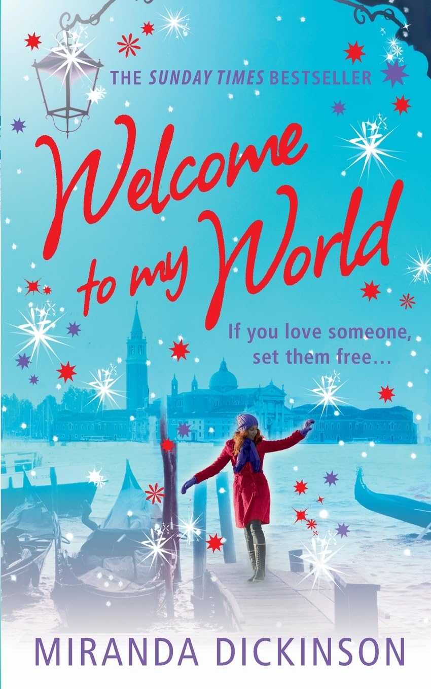 Welcome to My World: If you love someone, set them free ... Contemporary literature