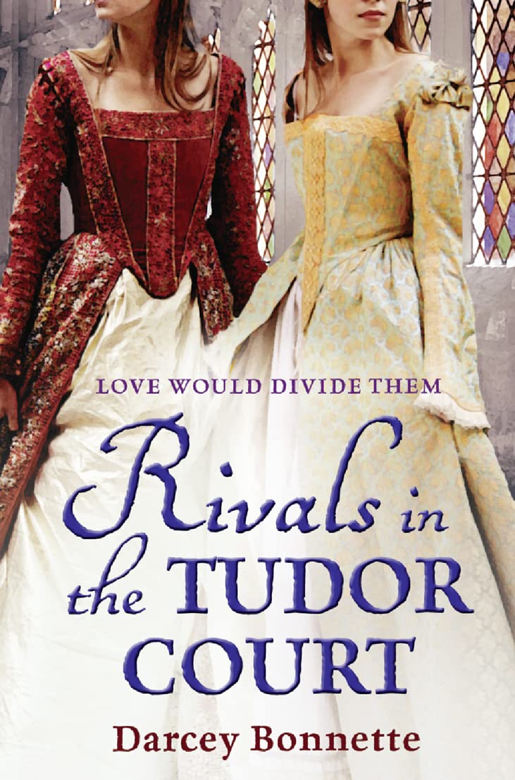 Rivals in the Tudor Court Historical Fiction