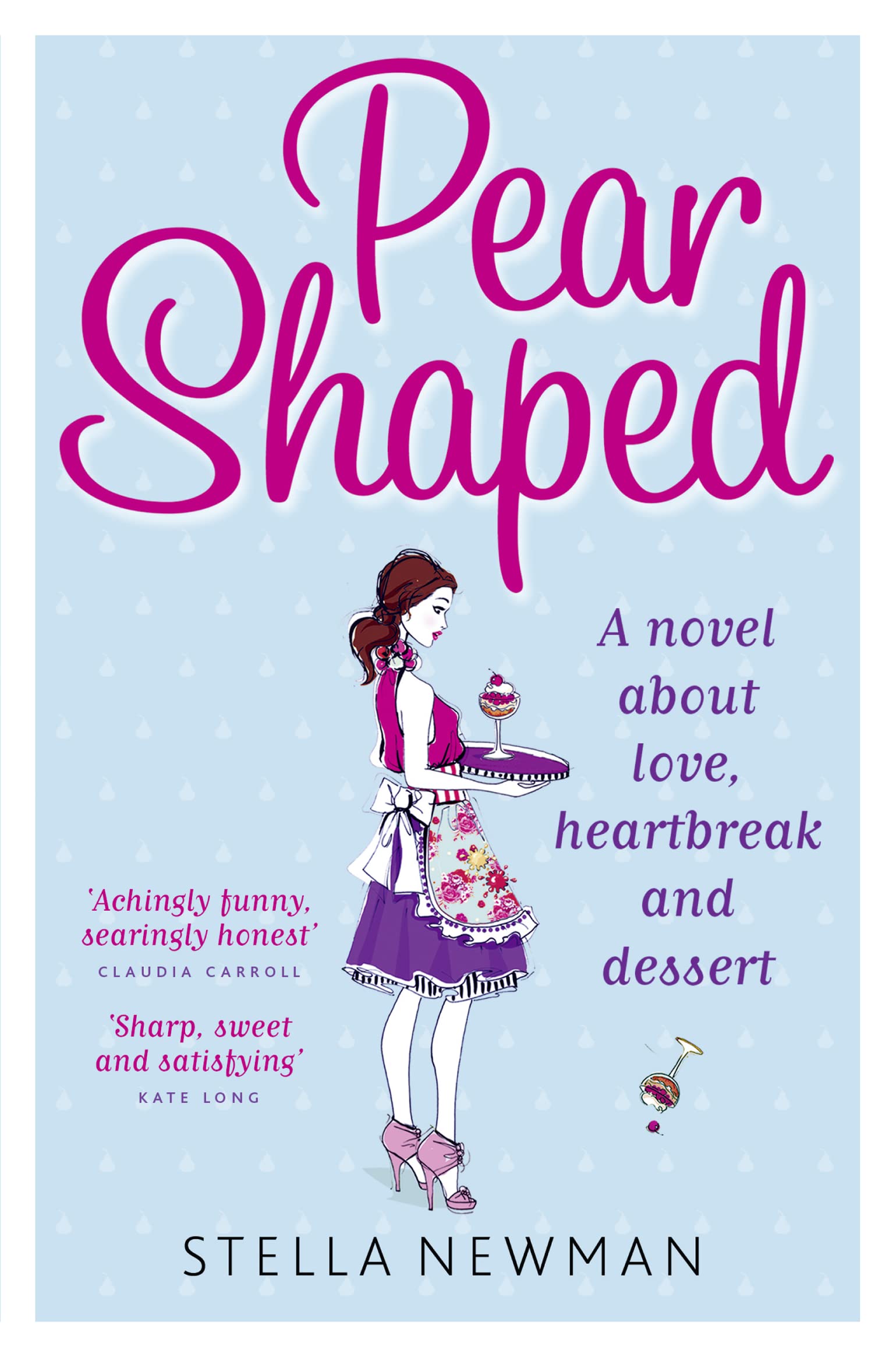 Pear Shaped: An wonderful heart-warming and laugh-out-loud feel good romantic comedy Contemporary literature