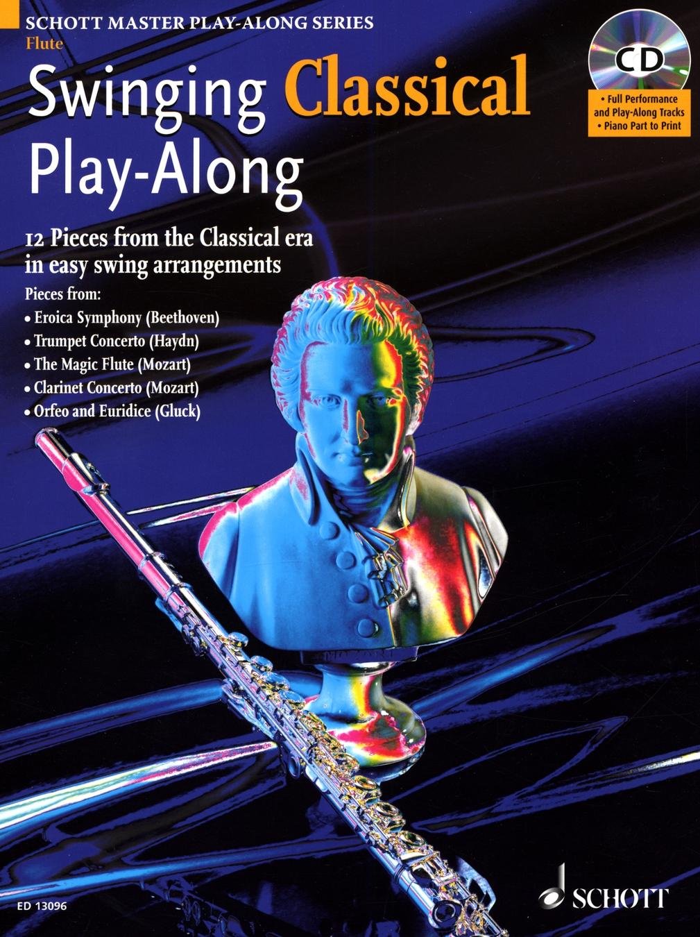 Swinging Classical Play-Along: Flöte; Klavier ad libitum. Ausgabe mit CD. (Schott Master Play-Along Series) Sheet Music