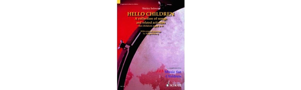 Hello Children: A Collection of Songs and Related Activities for Children Aged 4-9 Education & Training