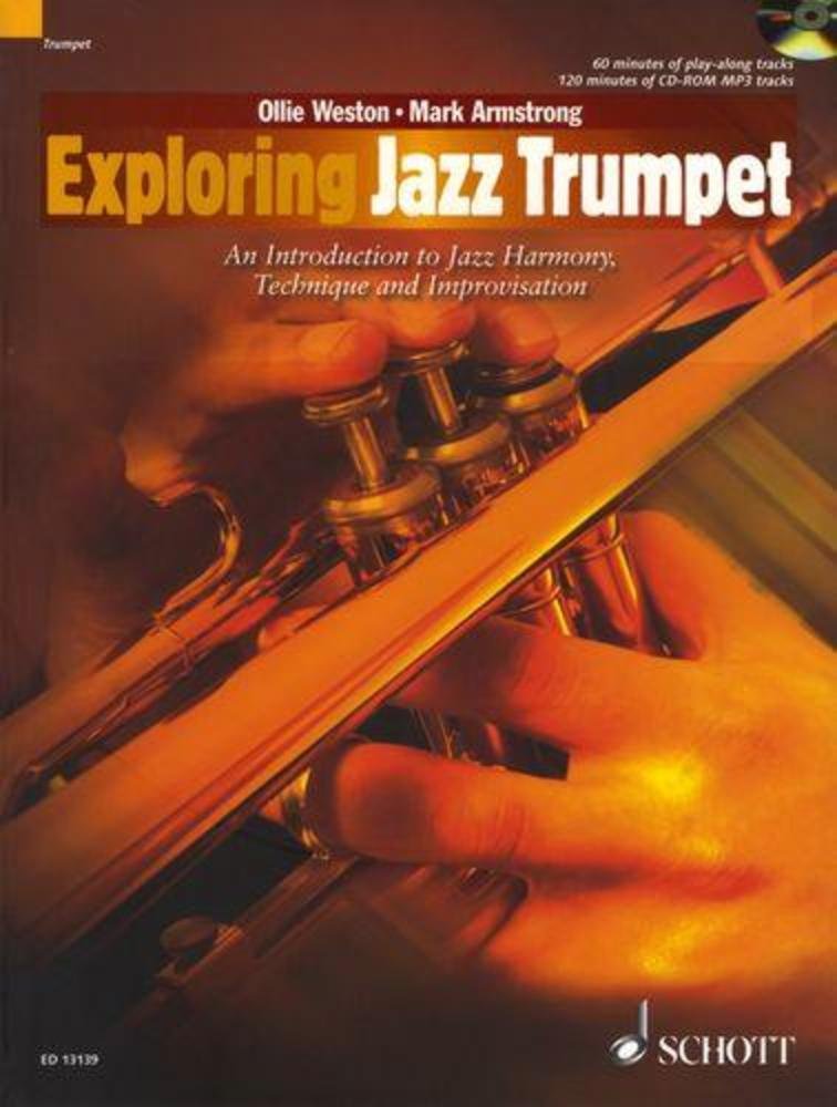 Exploring Jazz Trumpet: An Introduction to Jazz Harmony, Technique and Improvisation. Trompete. Ausgabe mit CD. (Schott Pop-Styles) Sheet Music