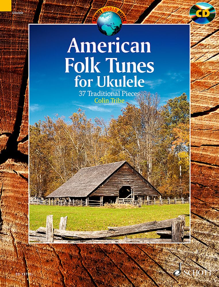 American Folk Tunes for Ukulele: 37 Traditional Pieces. Ukulele. (Schott World Music) Sheet Music