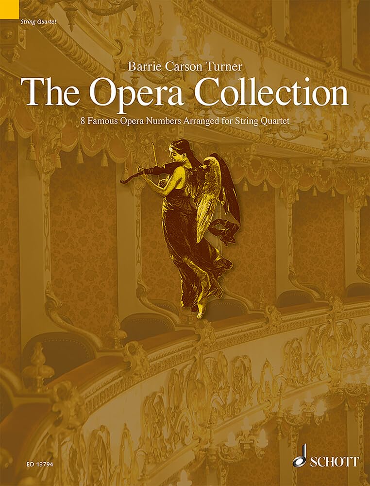 The Opera Collection: 8 Famous Opera Themes Arranged for String Quartet. string quartet. Partition et parties. book