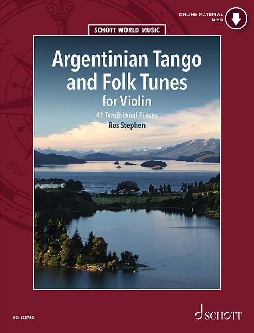 Argentinian Tango and Folk Tunes for Violin: 41 Traditional Pieces. Violine. (Schott World Music) Arts & Music