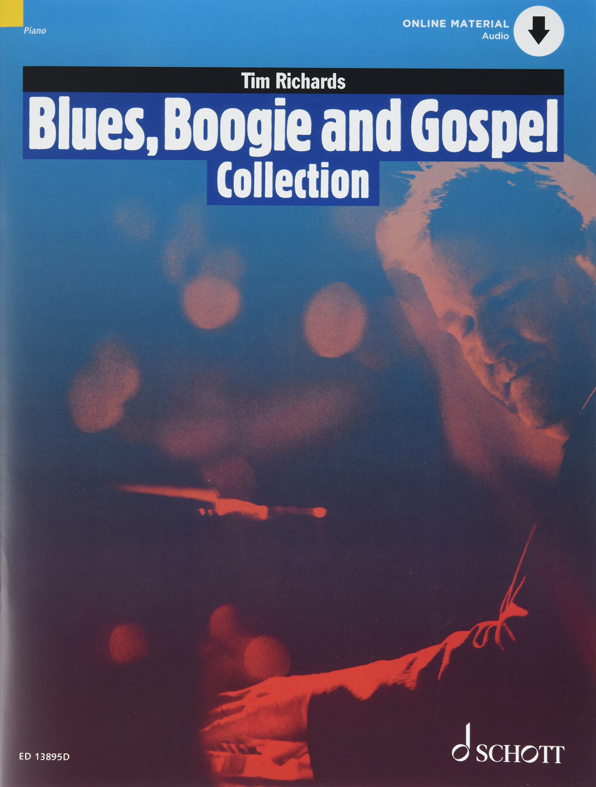 Blues, Boogie and Gospel Collection: 15 Pieces for Solo Piano. Klavier. (Schott Pop-Styles) Arts & Music