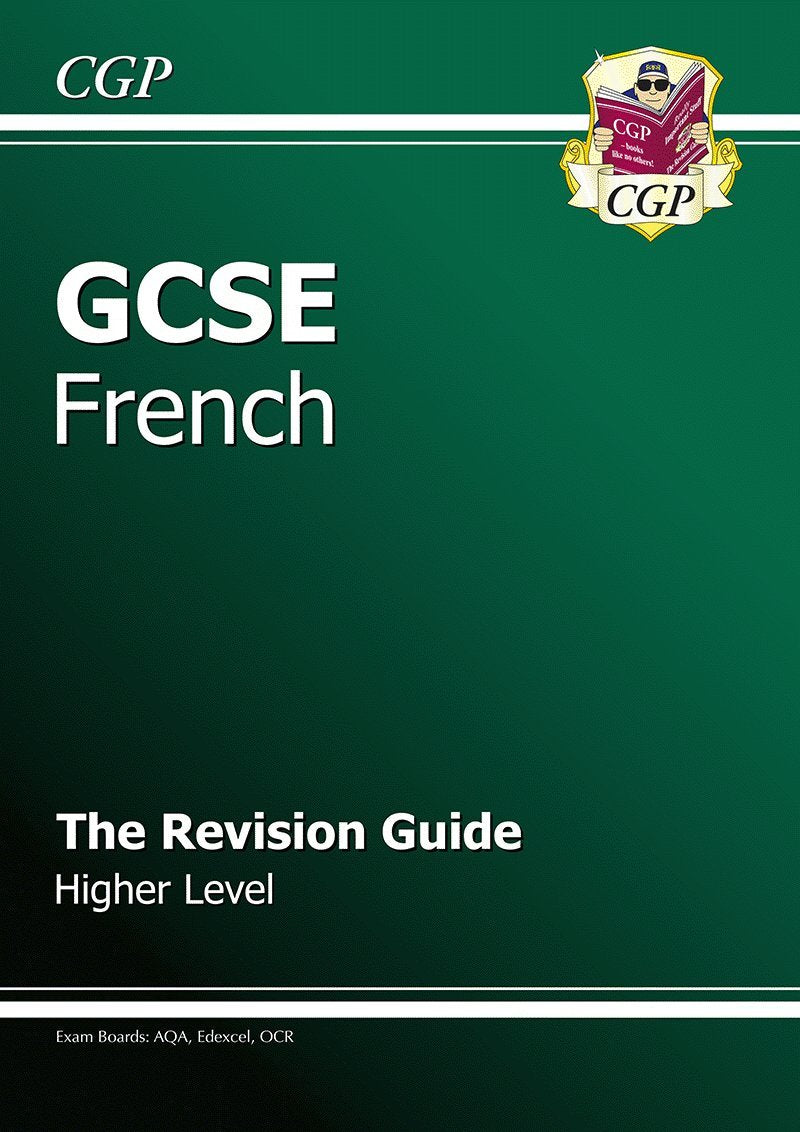 GCSE French Revision Guide - Higher (A*-G course) book