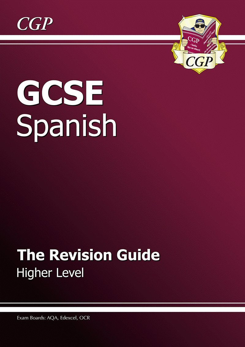 CGP Books: GCSE Spanish Revision Guide - Higher (A*-G Course Education & Training