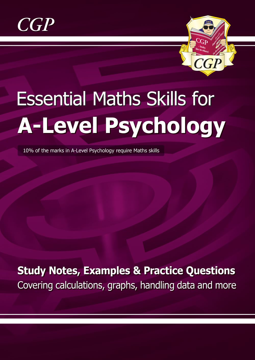 A-Level Psychology: Essential Maths Skills (CGP A-Level Psychology) Mathematics