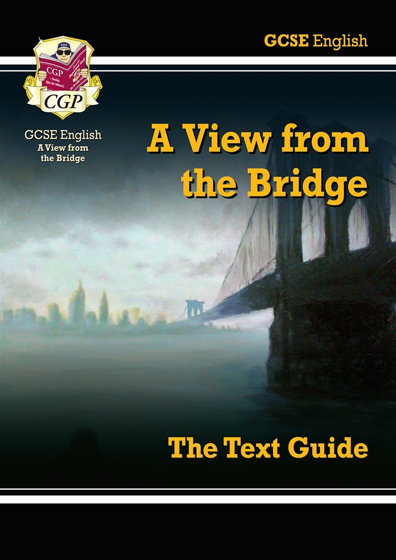 GCSE English Text Guide - A View from the Bridge Education & Training