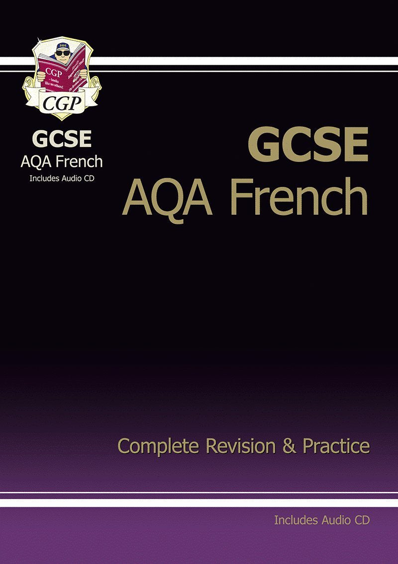 GCSE French AQA Complete Revision & Practice with Audio CD (A*-G Course) Education & Training