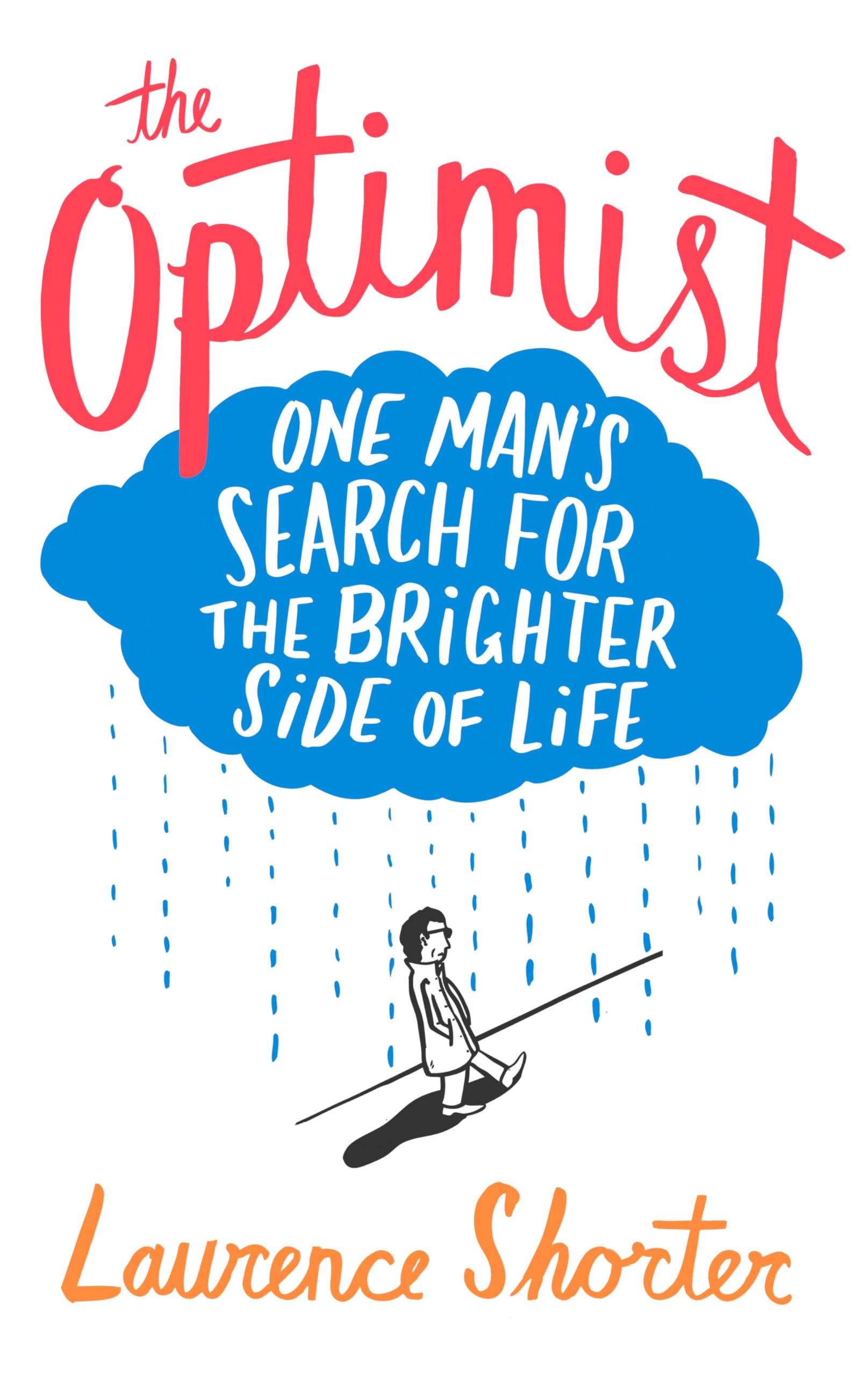 Optimist: One Man's Search For The Brighter Side Of Life Lifestyle