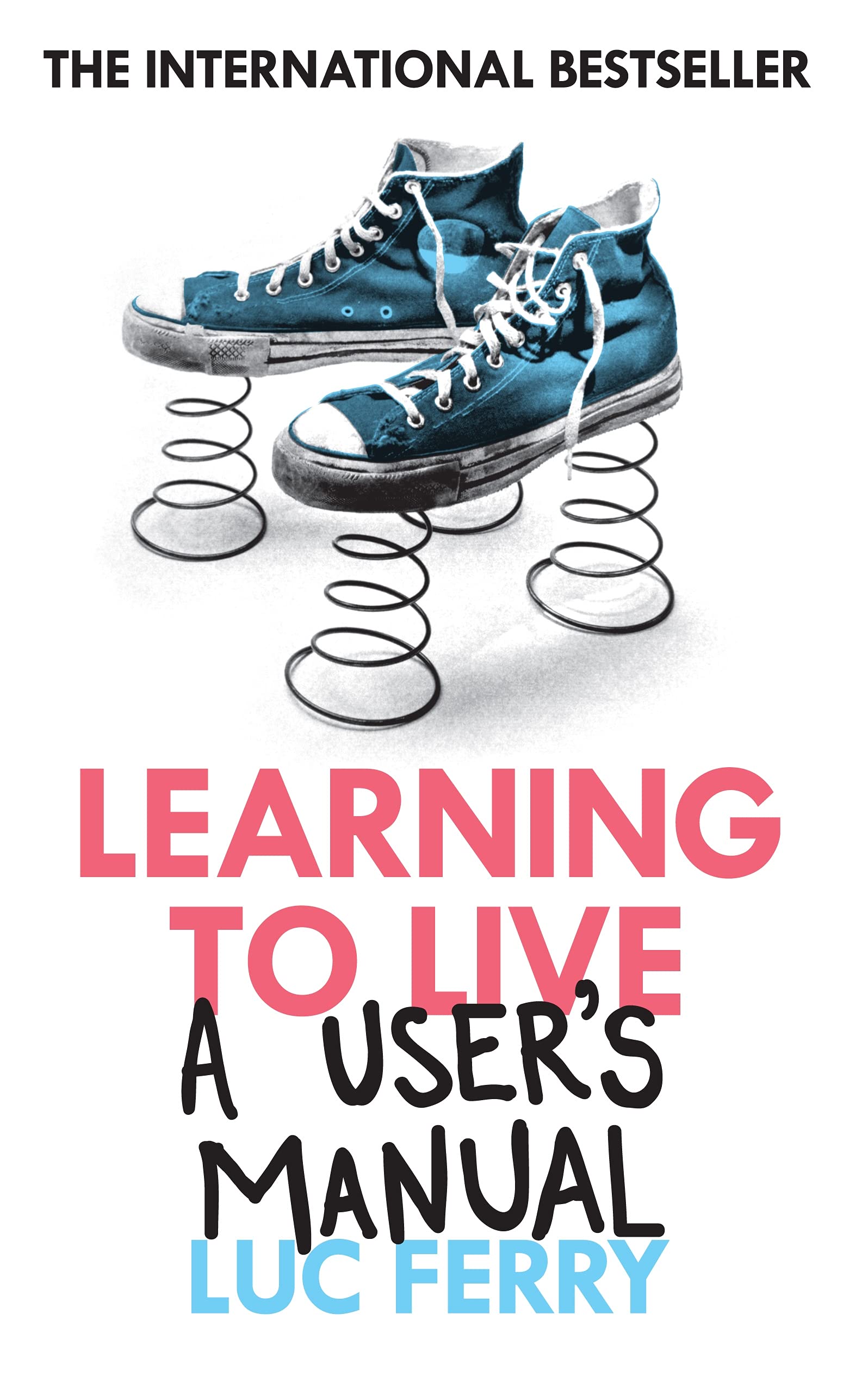 Learning to Live: A User's Manual Philosophy