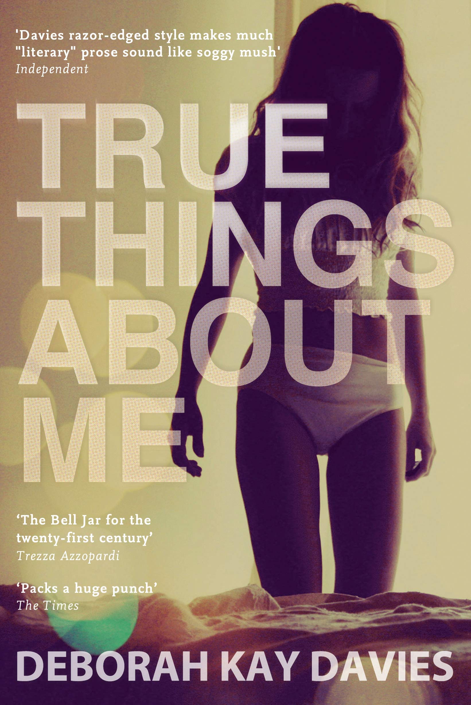 True Things About Me Contemporary literature
