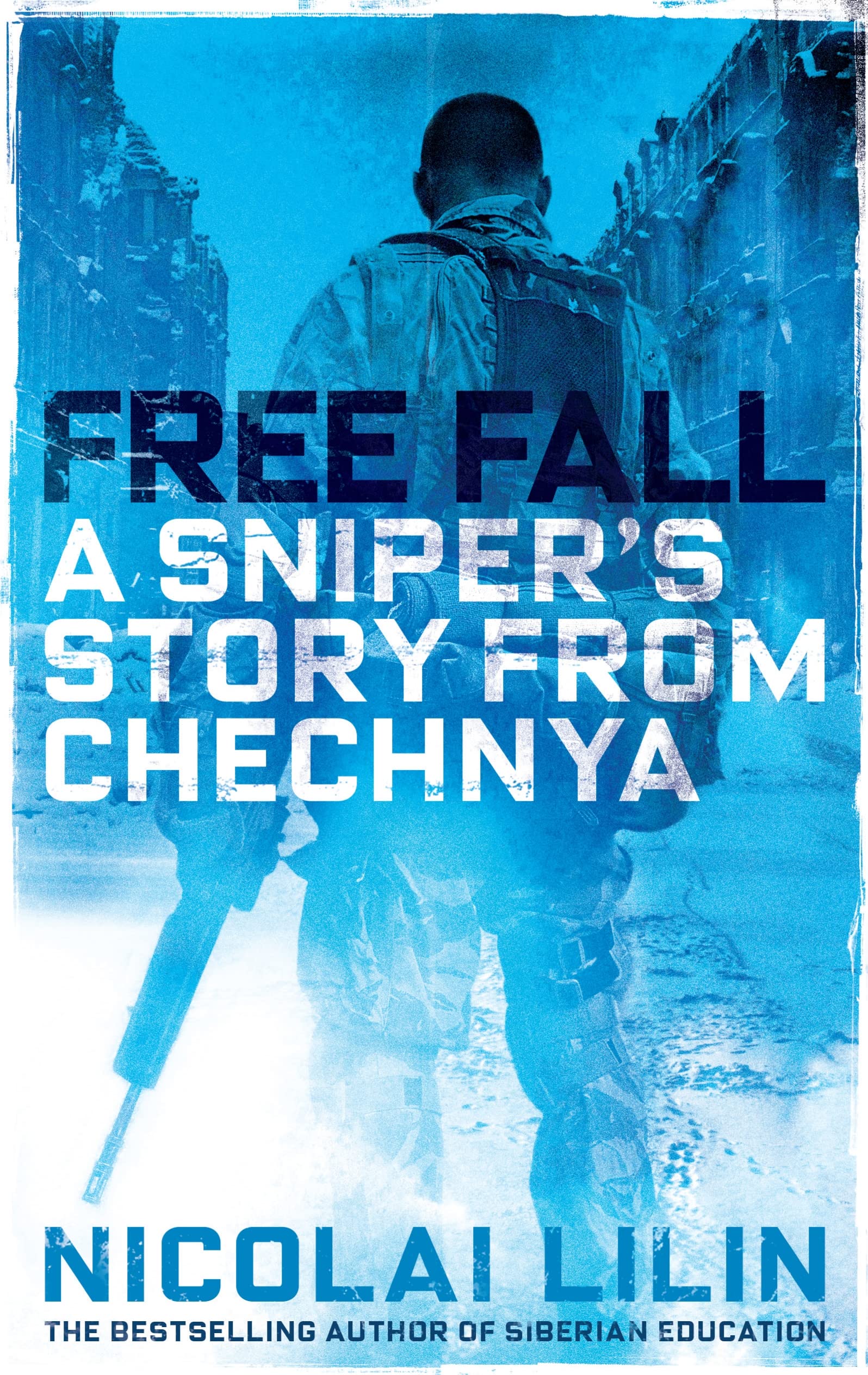 Free Fall: A Sniper's Story from Chechnya Memories
