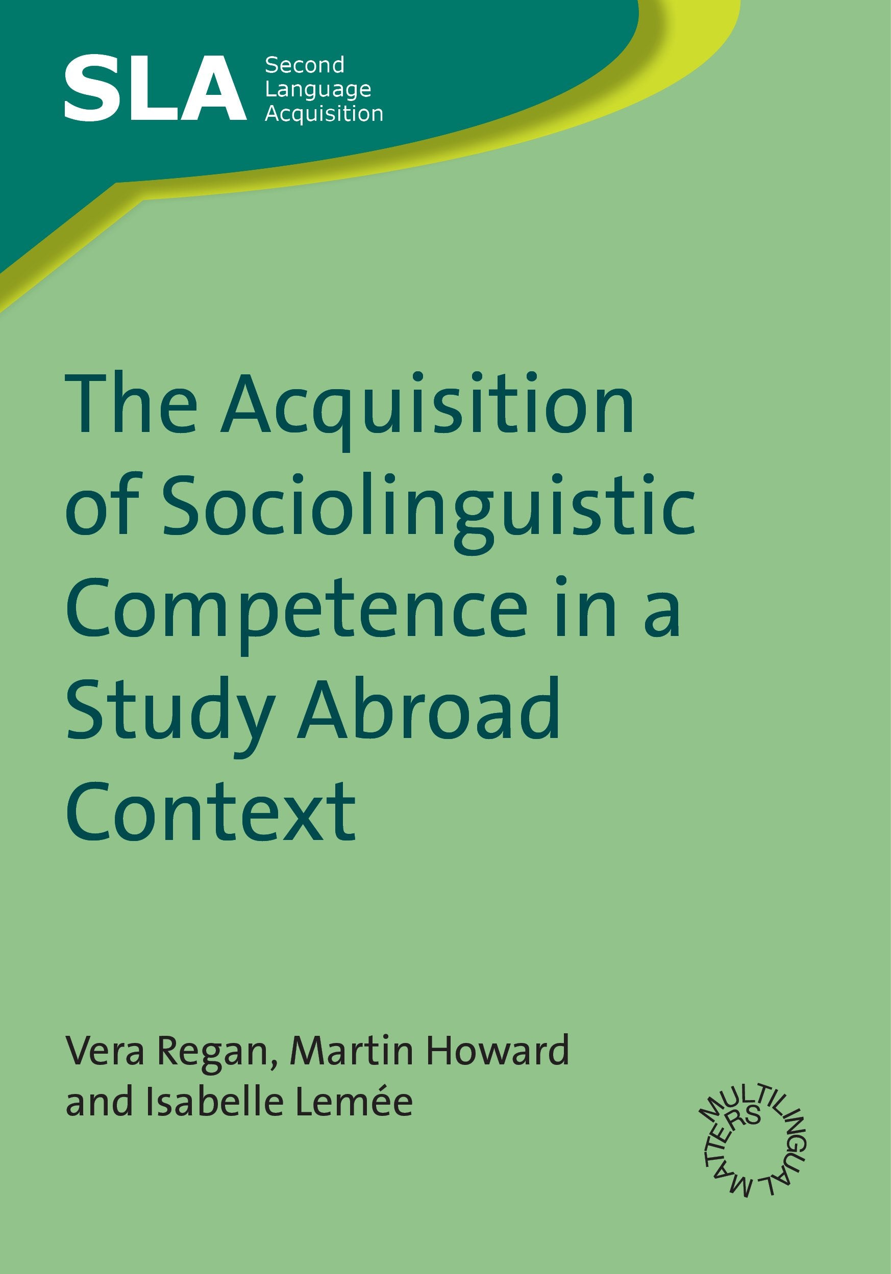 The Acquisition of Sociolinguistic Competence in a Study Abroad Context Social Sciences
