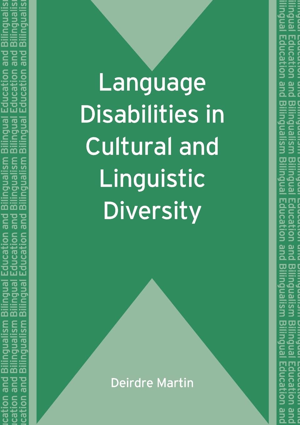 Language Disabilities in Cultural and Linguistic Diversity (Bilingual Education & Bilingualism) Medicine