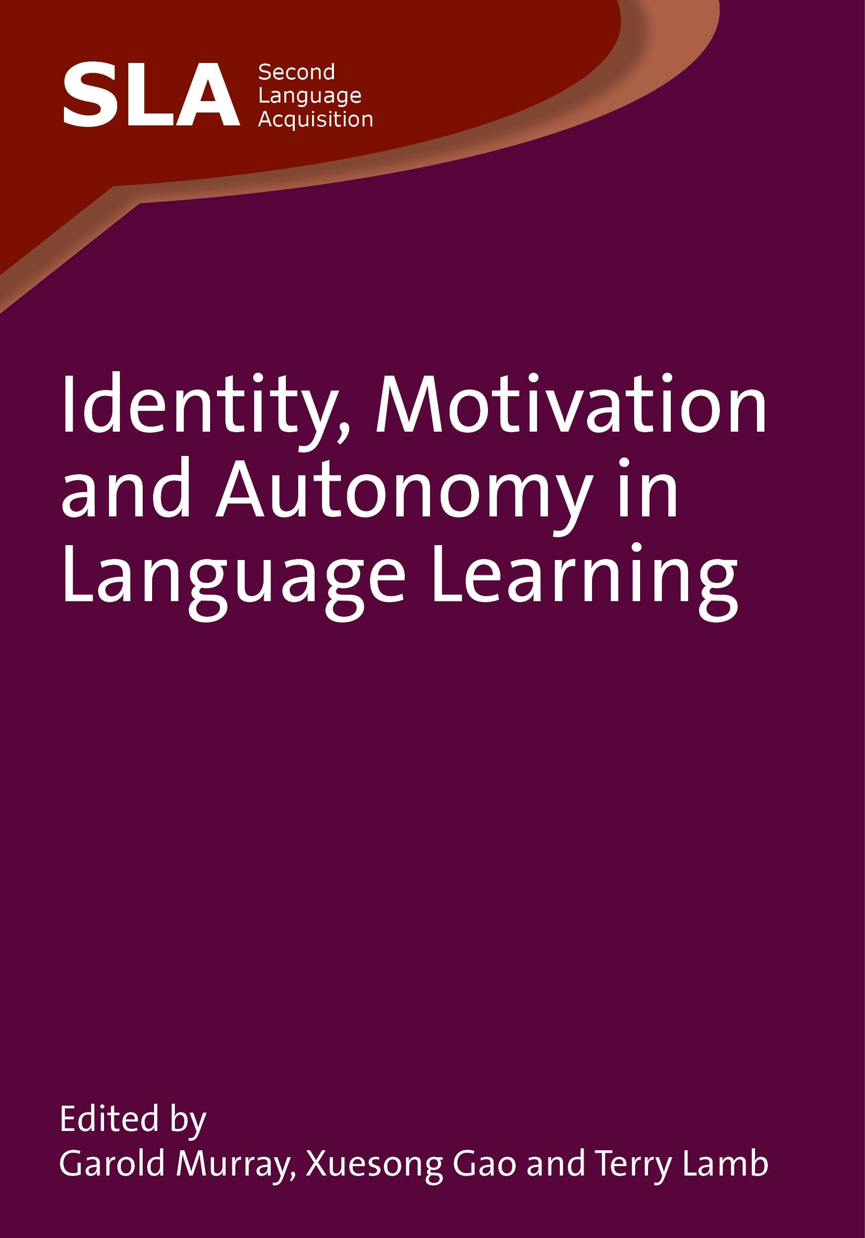 Identity, Motivation and Autonomy in Language Learning Social Sciences