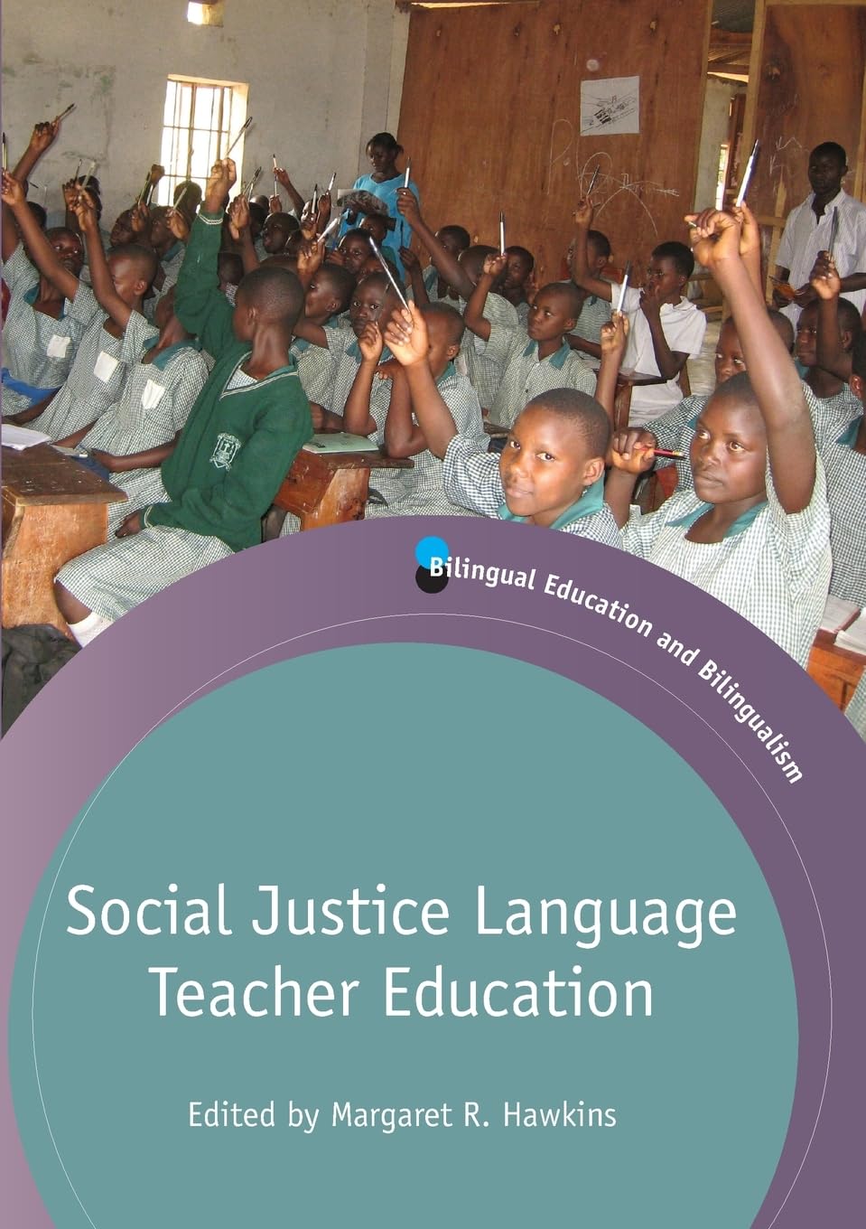 Social Justice Language Teacher Education Social Sciences